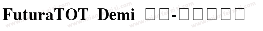 FuturaTOT Demi 普通字体转换